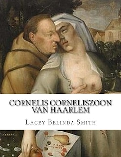 Front cover_Cornelis Corneliszoon van Haarlem