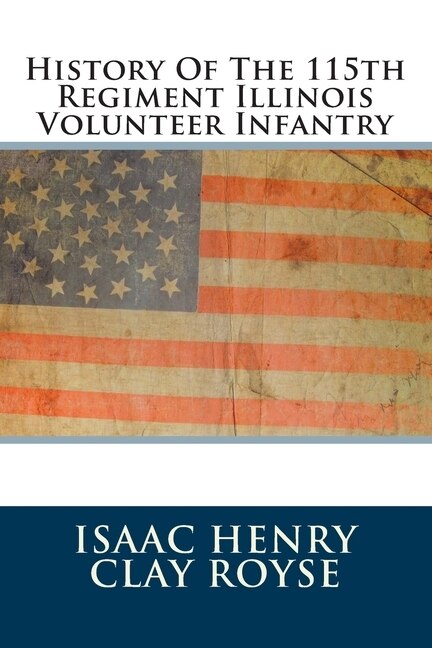 Couverture_History Of The 115th Regiment Illinois Volunteer Infantry
