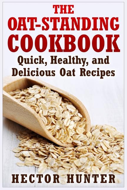 Front cover_The Oat-standing Cookbook