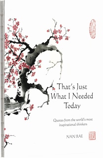 Front cover_That's Just What I Needed Today