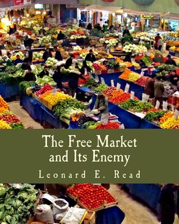 Couverture_The Free Market and Its Enemy (Large Print Edition)