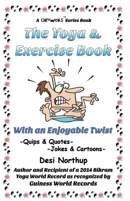 The Yoga & Exercise Book - With An Enjoyable Twist: Jokes & Cartoons in Black and White