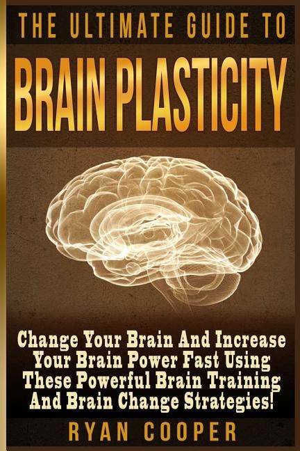 Front cover_Brain Plasticity - Ryan Cooper
