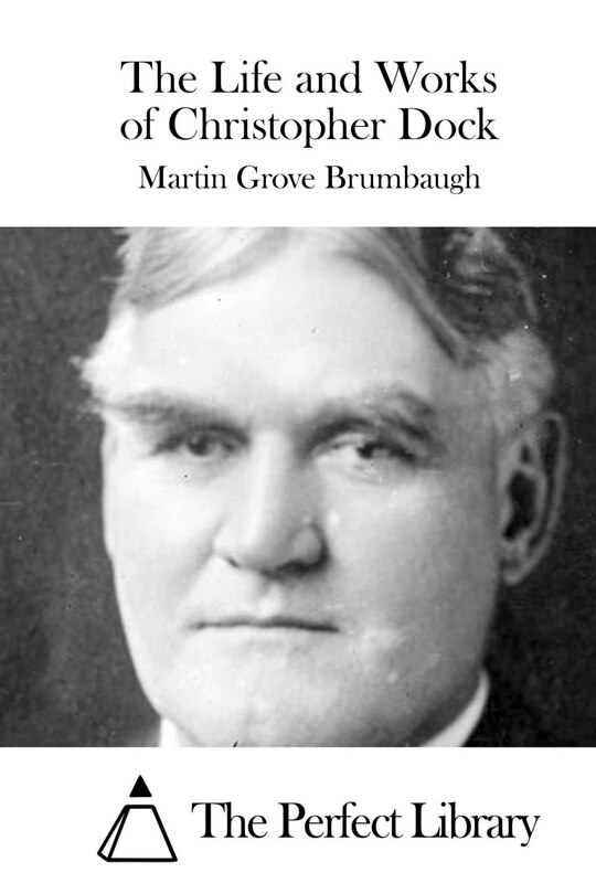 Front cover_The Life and Works of Christopher Dock