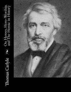 Front cover_On Heroes, Hero-Worship, and The Heroic in History