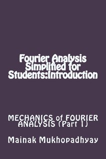 Front cover_Fourier Analysis Simplified for Students
