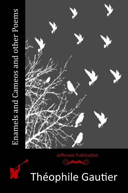 Front cover_Enamels and Cameos and other Poems