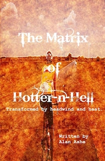 Front cover_The Matrix of Hotter n Hell