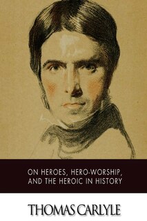 Couverture_On Heroes, Hero-Worship, and The Heroic in History