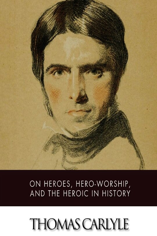Couverture_On Heroes, Hero-Worship, and The Heroic in History