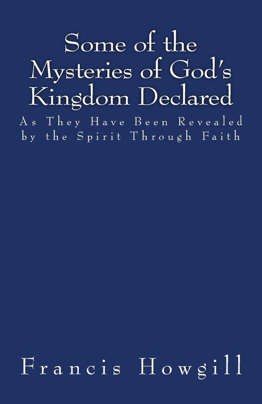 Front cover_Some of the Mysteries of God's Kingdom Declared