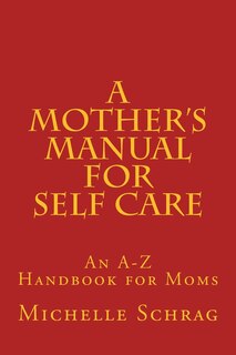 Couverture_A Mother's Manual for Self-Care