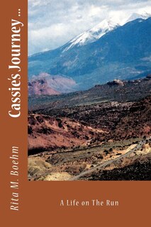 Cassie's Journey ...: A Life on the Run