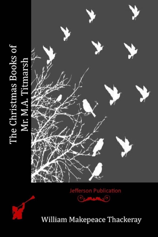 Front cover_The Christmas Books of Mr. M.A. Titmarsh