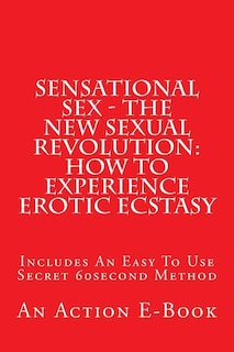 Front cover_Sensational Sex - The New Sexual Revolution