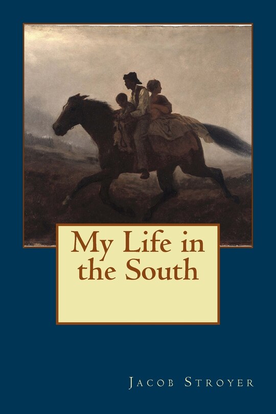 Front cover_My Life in the South