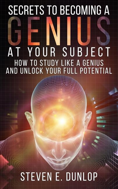 Couverture_Secrets To Becoming A Genius At Your Subject