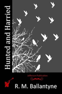 Front cover_Hunted and Harried