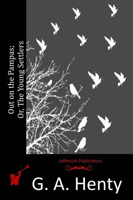 Front cover_Out on the Pampas; Or, The Young Settlers