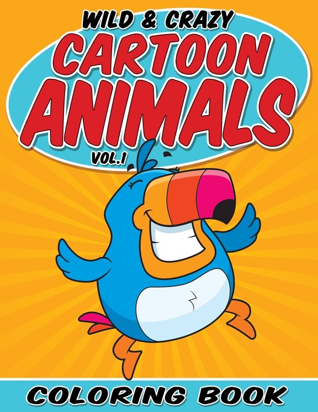 Couverture_Wild & Crazy Cartoon Animals Coloring Book