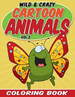Couverture_Wild & Crazy Cartoon Animals Coloring Book