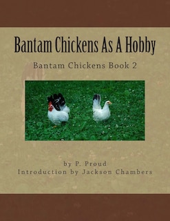 Front cover_Bantam Chickens As A Hobby