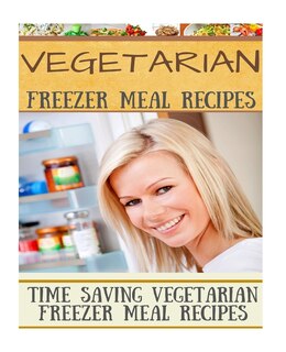 Front cover_Vegetarian Freezer Meal Recipes