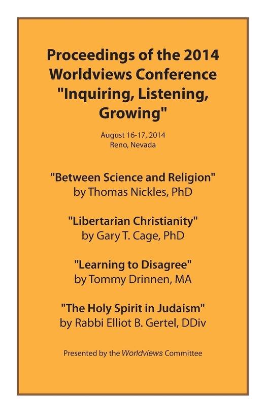 Proceedings of the 2014 Worldviews Conference Inquiring, Listening, Growing