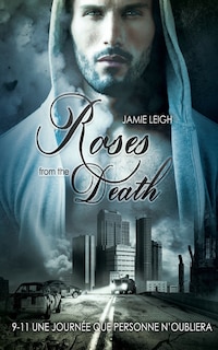 Roses from the Death (Livre gay, romance MxM)