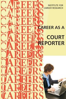 Front cover_Career as a Court Reporter