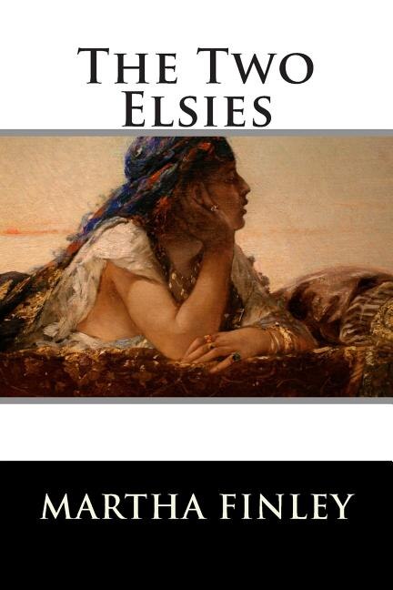 Couverture_The Two Elsies (A Sequel to Elsie at Nantucket) Book 10