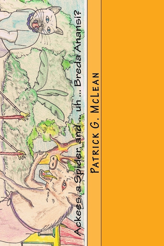 Couverture_Ackees, A Spider, And ... Uh ... Breda Anansi?