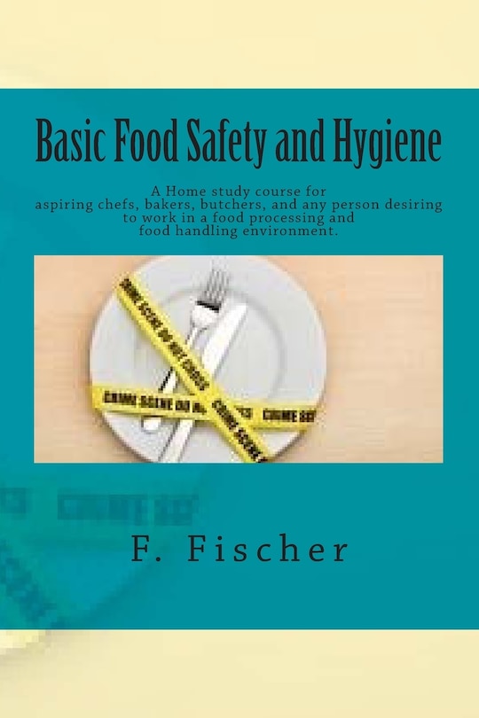 Basic Food Safety and Hygiene - Home study