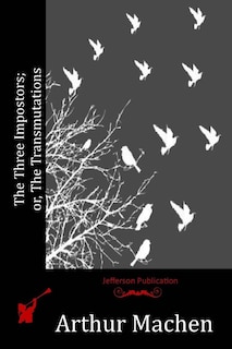 Front cover_The Three Impostors; or, The Transmutations