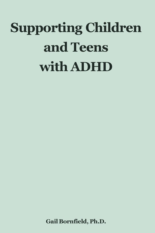 Front cover_Supporting Children and Teens with ADHD