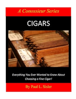 Couverture_Cigars - Everything You Ever Wanted to Know About Choosing a Fine Cigar