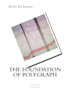 Couverture_The Pre Test Interview The Foundation of Polygraph