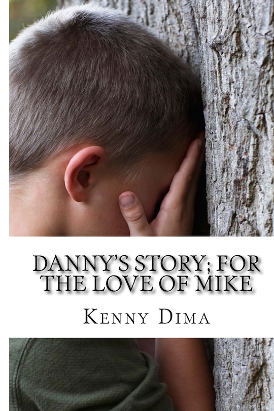 Couverture_Danny's Story; For the Love of Mike