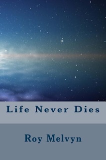 Front cover_Life Never Dies