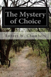 The Mystery of Choice