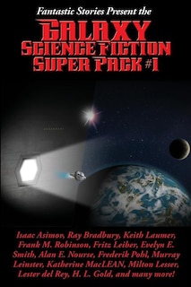 Front cover_Fantastic Stories Present The Galaxy Science Fiction Super Pack #1