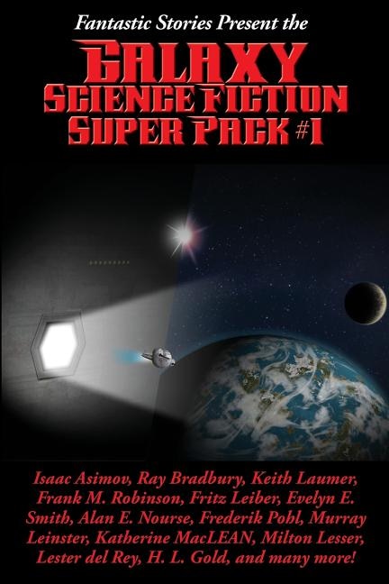 Front cover_Fantastic Stories Present The Galaxy Science Fiction Super Pack #1