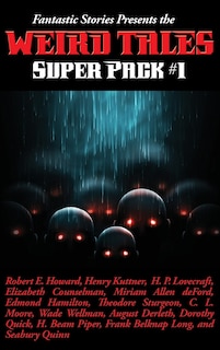 Front cover_Fantastic Stories Presents the Weird Tales Super Pack #1