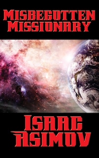 Front cover_Misbegotten Missionary