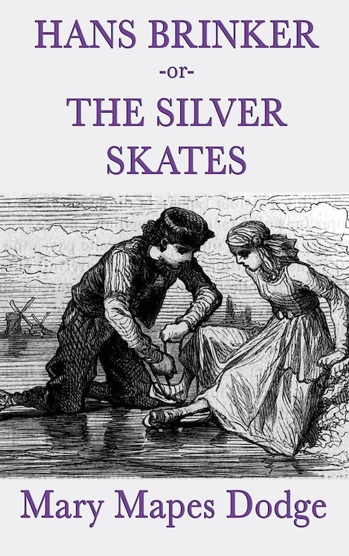 Front cover_Hans Brinker -or- The Silver Skates