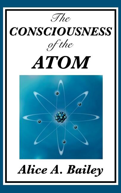 The Consciousness Of The Atom