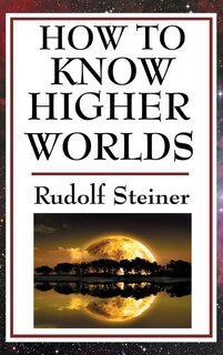 Front cover_How To Know Higher Worlds