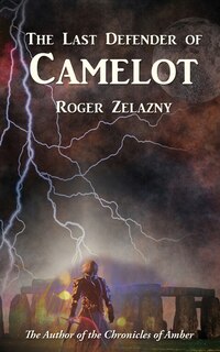 The Last Defender Of Camelot