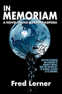 In Memoriam: A Novel of the Terran Diaspora