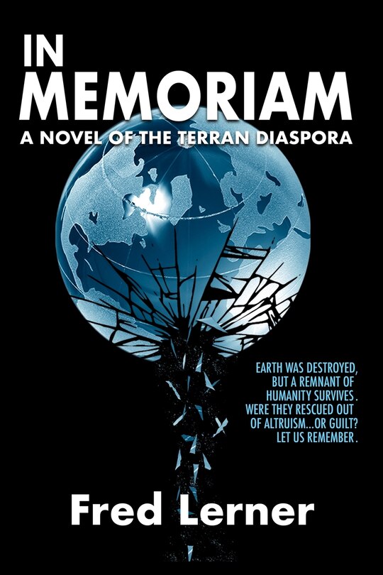 In Memoriam: A Novel of the Terran Diaspora